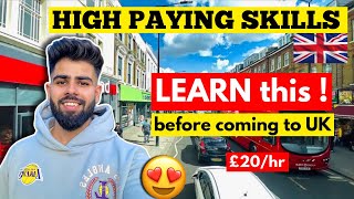 High Paying SKILLS you must Learn before coming to UK🇬🇧  Top SKILLS to get a JOB in UK 2024 [upl. by Racklin919]