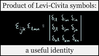 Product of LeviCivita symbols a useful identity involving the Kronecker delta [upl. by Nabetse]