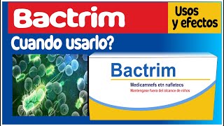 BACTRIM para que sirve efectos cuando usarla medicamentos para infecciones [upl. by Nnyliak431]