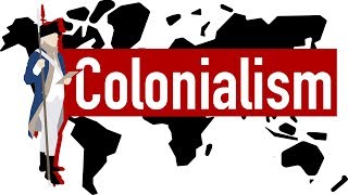 Colonialism [upl. by Ailis859]