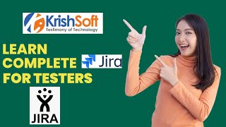 Complete JIRA For Testers  Step By Step Process [upl. by Adnaluoy194]