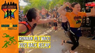 Ironman 703 Waco  2021 Race Recap [upl. by Hake127]