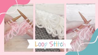 Knitted Loop Stitch Tutorial [upl. by Ley970]