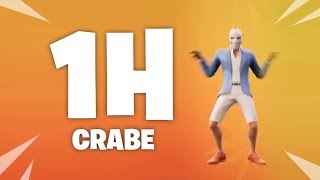 FORTNITE EMOTE quotCRABEquot 1 HEURE FORTNITE quotCRABBYquot EMOTE 1 HOUR [upl. by Elyod]