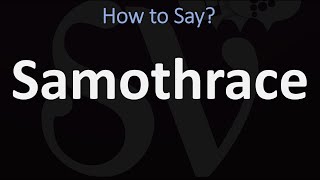 How to Pronounce Samothrace CORRECTLY [upl. by Burkhart579]