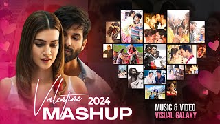 Valentine Mashup 2024  Visual Galaxy  Romantic Love Mashup  Sidharth Malhotra  Love Mashup 2024 [upl. by Browne]