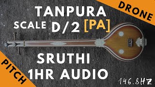 Tanpura Sruthi  Drone  D Scale or 2 Kattai  Pa Panchamam Pancham  1468Hz [upl. by Sivartal564]