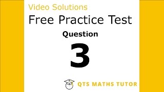 Numeracy skills test practice questions Test 1 – Q3 QTS Maths Tutor [upl. by Atal295]