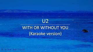 With or without you karaoke  U2 [upl. by Gut853]