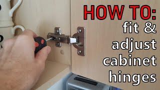 How to Fit and Adjust Kitchen Cabinet Hinges amp Doors [upl. by Smiga]