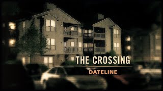 Dateline Episode Trailer The Crossing  Dateline NBC [upl. by Ferro]