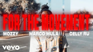 Mozzy  For The Movement Official Video ft Celly Ru Marco Mulah [upl. by Ainolopa]