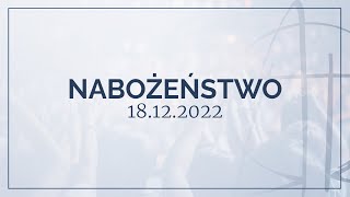 Nabożeństwo 18122022 [upl. by Tsui167]