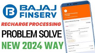 Bajaj Finance recharge processing problem solved  Bajaj Finserv recharge pending solution [upl. by Hesther]