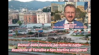 ItaliaCronacaLiguriaCronaca  RUMORI DALLA FERROVIA RESIDENTI DI SAN MARTINO E TERRALBA ESASPERATI [upl. by Sirama938]