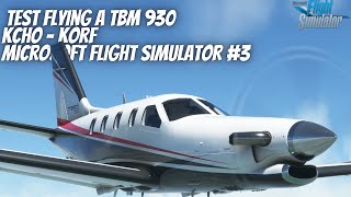 Testing Flying A TBM 930  Microsoft Flight Simulator 2020  Wavering [upl. by Darb]