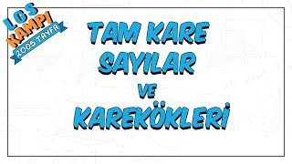 Tam Kare Sayılar ve Karekökleri  LGS Kampı [upl. by Niletac268]