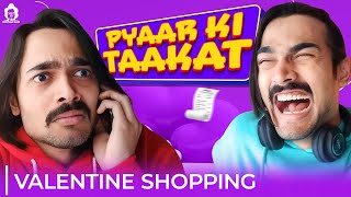 Pyaar Ki Taakat  Valentine Shopping  BB Ki Vines [upl. by Germain377]