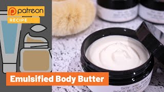 Making Emulsified Body Butter  THIS RECIPE IS NOW RETIRED FROM PATREON [upl. by O'Donnell]