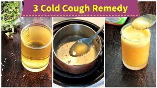 3 Cold Cough REMEDY  for 1 toddlers kids amp adults [upl. by Ojiram]