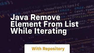 java remove element from list while iterating [upl. by Downe]