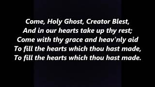 COME HOLY GHOST Creator Blest Hymn Komm Heiliger Gheist Lyrics Words Pentecost sing along song [upl. by Vidovic]