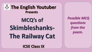 MCQs of Skimbleshanks The Railway Cat  TS Eliot  MCQ Multiple choice questions  ICSE class 9 [upl. by Lokcin]