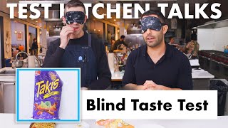 Pro Chefs Blindly Taste Test Snacks  Test Kitchen Talks  Bon Appétit [upl. by Annaigroeg]