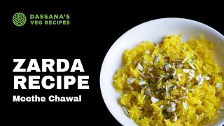 Zarda Recipe  Zarda Pulao  Meethe Chawal  Dassanas Veg Recipes [upl. by Bazluke]