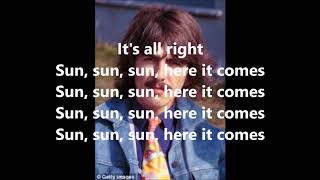 Here comes the sun with lyricsGeorge Harrison [upl. by Yelrihs]