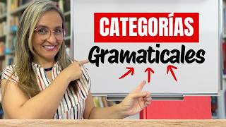 Explicación Completa de las Categorías Gramaticales [upl. by Dine]