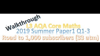 AQA L3 Core Maths Summer 2019 Paper 1 Q13 [upl. by Fairbanks994]