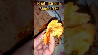 Khatti Meethi Chatni Roti youtubeshort food [upl. by Pasho]