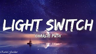 Charlie Puth  Light Switch Lyrics [upl. by Epul]