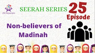 Seerah Series for Kids  Episode 25  Nonbelievers of Madinah [upl. by Ahsied]