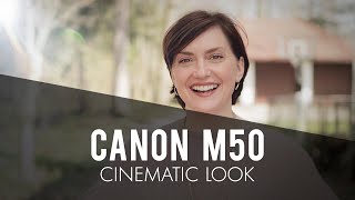 Canon M50  CINEMATIC LOOK  Tutorial Part 2 [upl. by Auvil]