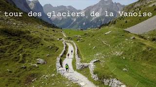 Tour de la Vanoise [upl. by Kelley]