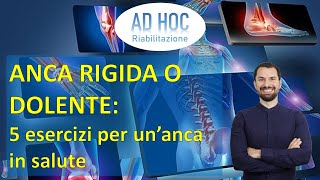 ANCA RIGIDA O DOLENTE 5 esercizi per unanca in salute [upl. by Acilgna]