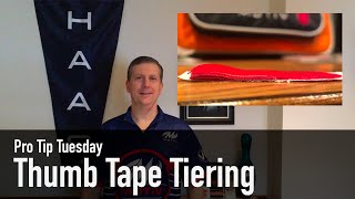 Pro Tip Tuesday  Thumb Tape Tiering [upl. by Onairot450]