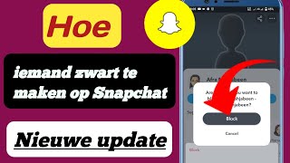 Iemand op Snapchat blokkeren en deblokkeren [upl. by Pru]