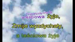 Śpiewka o teściowej  karaoke [upl. by Ydniahs]