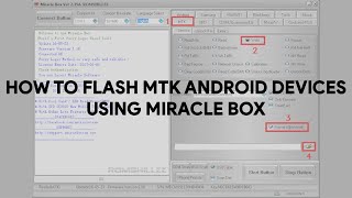 How To Flash MTK Android Devices Using Miracle Box  romshillzz [upl. by Irrek77]