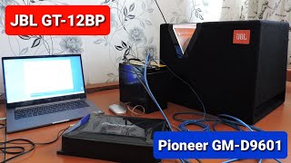 Cабвуфер JBL Bandpass GT12BP  усилитель Pioneer GMD9601 [upl. by Yank]