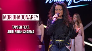 MOR BHABONAREY  TAPOSH FEAT ADITI SINGH SHARMA  OMZ WIND OF CHANGE  S06 [upl. by Daniels645]