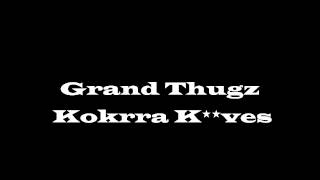 Grand Thugz  Kokrra Krves ftOmerta [upl. by Acima]