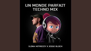 Un monde parfait Techno Mix [upl. by Bolitho]