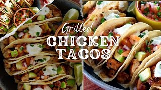 Grilled Chicken Tacos  Quick and Easy Mexican Recipe [upl. by Oiznun]