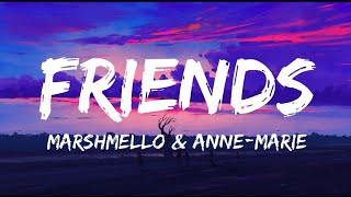 Marshmello amp AnneMarie  FRIENDS [upl. by Straub]