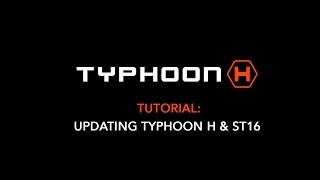 Updating Typhoon H amp ST16 [upl. by Aluino]