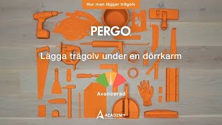 Lägga trägolv under en dörrkarm  Pergotutorial [upl. by Nnaeed470]